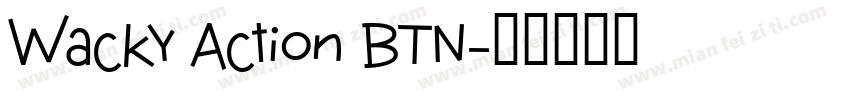 Wacky Action BTN字体转换